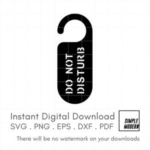Puede incluir: Colgador de puerta negro "No molestar" con texto blanco. El colgador es una descarga digital, disponible en formatos SVG, PNG, EPS, DXF y PDF. El diseño es simple y moderno, sin marca de agua en las descargas.