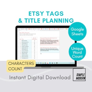 May include: A laptop computer screen displaying a Google Sheets spreadsheet with a list of Etsy tags and their character count. The spreadsheet is titled "Etsy TAG's Generator". The text "Characters Count" and "Instant Digital Download" are displayed on the laptop screen. The image also includes a blue circle with the text "Google Sheets" and a yellow circle with the text "Unique Word Count".