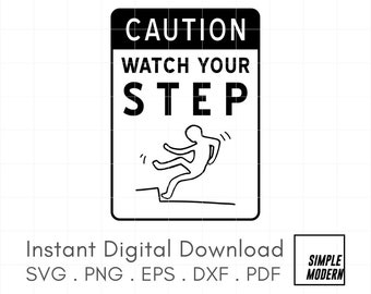 Watch Your Step Sign SVG for Cutting and Printable, Instant Download Simple Tripping Caution Symbol, Clipart for Personal and Commercial Use