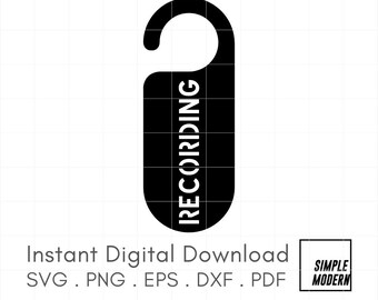 Recording Door Sign SVG, Minimalist Simple Clean Door Hanger Cutting Files and Printables, Instant download for Home Studio pdf png eps dxf