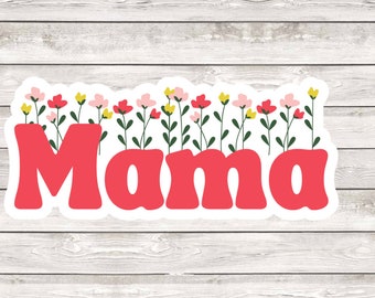 Water resistant floral Mama/Mom sticker for laptop, phone, water bottle, etc!