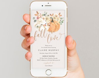 May include: A white smartphone displaying a digital bridal shower invitation with watercolor pumpkins and floral accents. The text reads: Customize it THE WAY YOU LIKE IT! fall in love, Please join us for a bridal shower honoring CLAIRE MURPHY.