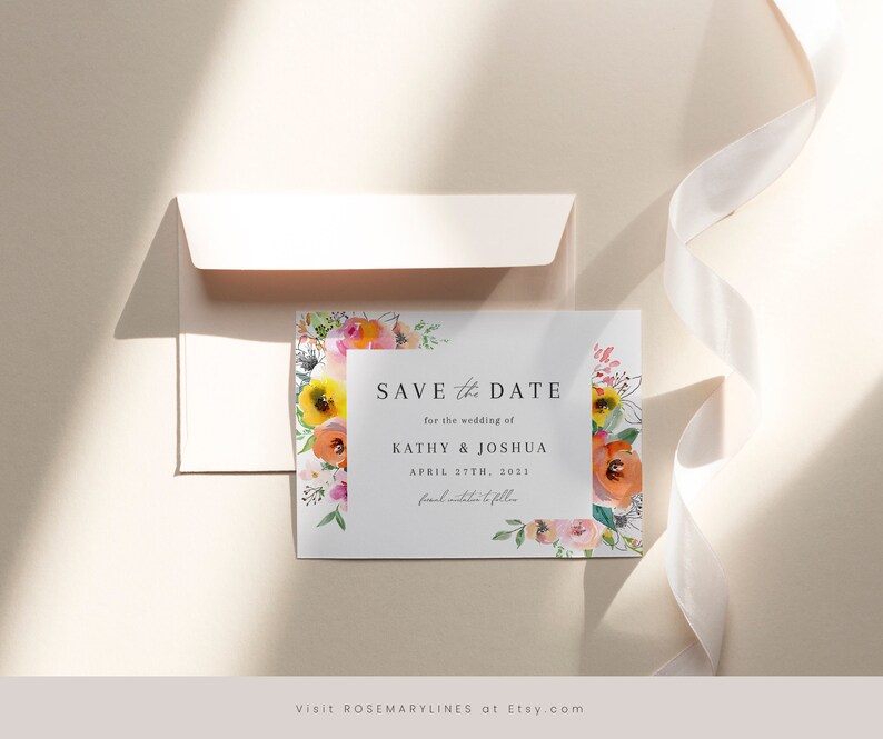 May include: Save the date card with a watercolour floral border in shades of pink, orange, yellow, and green. The text reads "Save the Date for the wedding of Kathy & Joshua April 27th, 2021. Formal invitation to follow."