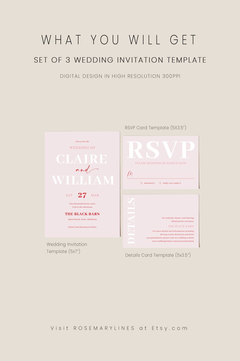 May include: A set of three wedding invitation templates in pink and white. The design includes a wedding invitation, RSVP card, and details card. The invitation is 12.7 x 17.8 cm, and the RSVP and details cards are 8.9 x 14 cm. The text includes the names Claire and William.