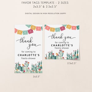 May include: Two printable favor tags with a cactus and floral design. The tags say "thank you for coming to Charlotte's fiesta shower". The tags are available in two sizes: 2 x 3.5 inches and 2.5 x 2.5 inches.