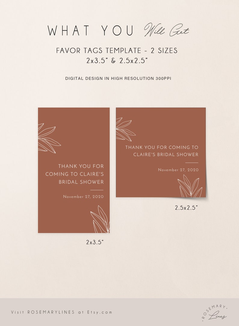 May include: Terracotta-colored favor tags template with white text and leaf illustrations. The tags are available in two sizes: 2x3.5 inches and 2.5x2.5 inches. The text reads "Thank you for coming to Claire's bridal shower" and the date.