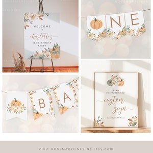 May include: A set of printable fall-themed party decorations featuring pumpkins, flowers, and greenery. The decorations include a welcome sign, a banner, and a custom sign. The welcome sign says "Welcome to Charlotte's 1st Birthday Party". The banner says "One". The custom sign says "Create Unlimited Signs! Custom Sign 8x10 Portrait".