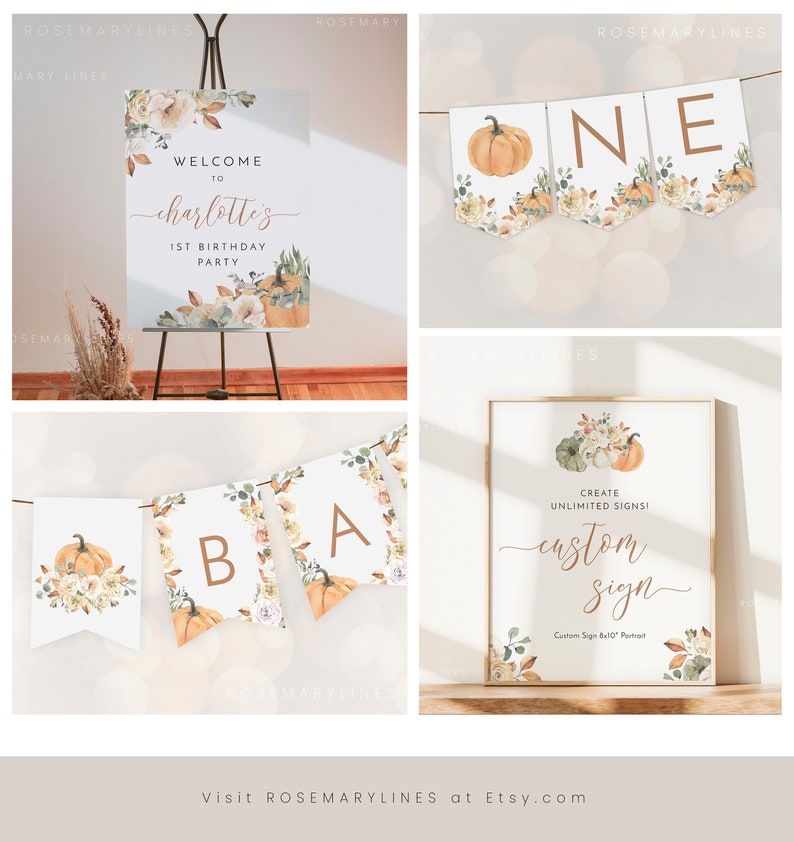 May include: A set of printable fall-themed party decorations featuring pumpkins, flowers, and greenery. The decorations include a welcome sign, a banner, and a custom sign. The welcome sign says "Welcome to Charlotte's 1st Birthday Party". The banner says "One". The custom sign says "Create Unlimited Signs! Custom Sign 8x10 Portrait".