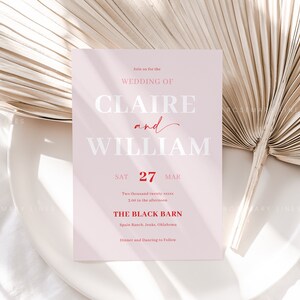 May include: A pale pink wedding invitation featuring the names "CLAIRE and WILLIAM" in white and red. The date is 27th March. The invitation includes the venue, "THE BLACK BARN" in Spain Ranch, Oklahoma, and reception details.