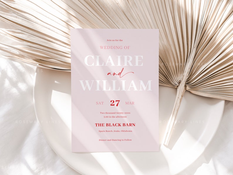 May include: A pale pink wedding invitation featuring the names "CLAIRE and WILLIAM" in white and red. The date is 27th March. The invitation includes the venue, "THE BLACK BARN" in Spain Ranch, Oklahoma, and reception details.
