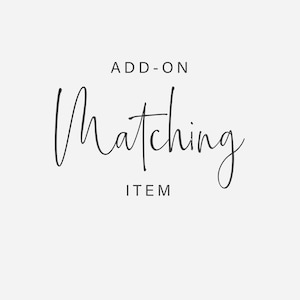 Puede incluir: Fondo blanco con las palabras "ADD-ON Matching ITEM" en negro. La palabra "Matching" está en cursiva, mientras que "ADD-ON" e "ITEM" están en fuente sans-serif.