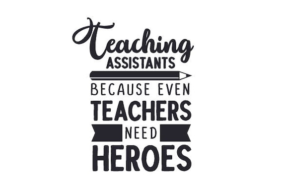 Download Svg Teaching Assistants Because Even Teachers Need Heroes Etsy