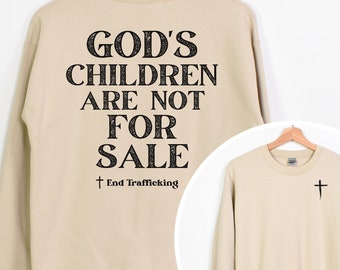 Gods Children are Not For Sale, Religious Shirt, Christian TShirt, Sound Of Freedom, Save Our Children, End Trafficking, Mom Shirt, Gift