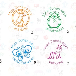 May include: Eight colorful round teacher stamps with different animal and insect designs. Each stamp has a message around the edge, such as "Miss Jones says bravo work!" and "Miss Jones says well done!"