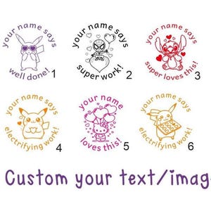 May include: Six circular stamps with cartoon characters such as Pikachu, Spider-Man, and Stitch. Each stamp has the text "your name says" and a positive message. The phrase "Custom your text/image" is also visible in the image.