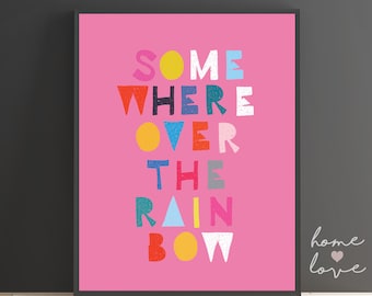 Somewhere over the Rainbow, Judy Garland, Wizard of Oz, Song Lyrics, Quotes, Pink Kids Room Art, Wall Art, Bright Colour, Printable Wall Art