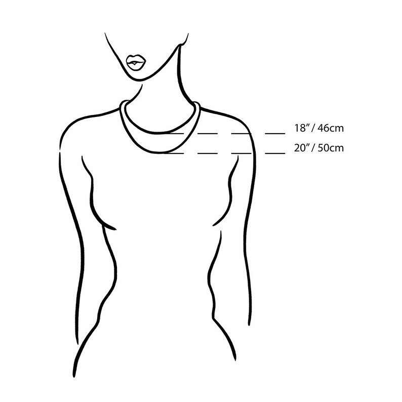 May include: Line drawing of a person wearing a necklace with two length options: 18 inches / 46 cm and 20 inches / 50 cm.