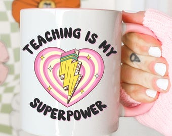 Funny Teacher Mug, Cute Teacher Gift, Groovy Teacher Mug, Teaching is My Superpower, Teacher Appreciation Gift, Back to School Teacher Gift
