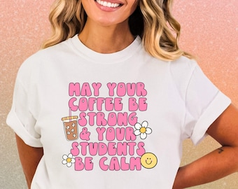 Cute Funny Teacher Shirt First day of School, Back to School Shirt, Teacher Gift, Comfort Colors® Trendy Tee Shirt Gift, Teacher Team Shirt
