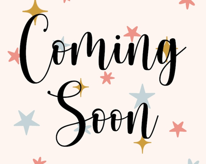 COMING SOON!