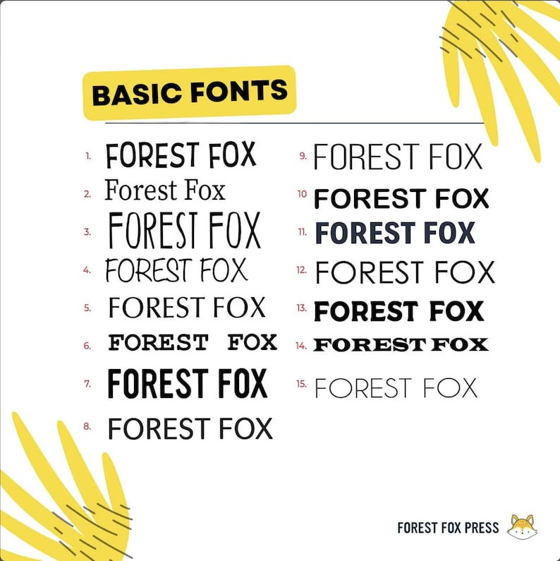 Peut inclure: Un fond blanc avec le texte "BASIC FONTS" en jaune. Quinze styles de police diff&eacute;rents sont affich&eacute;s avec le texte "FOREST FOX" dans chaque style. Le texte "FOREST FOX PRESS" est en bas de l'image.