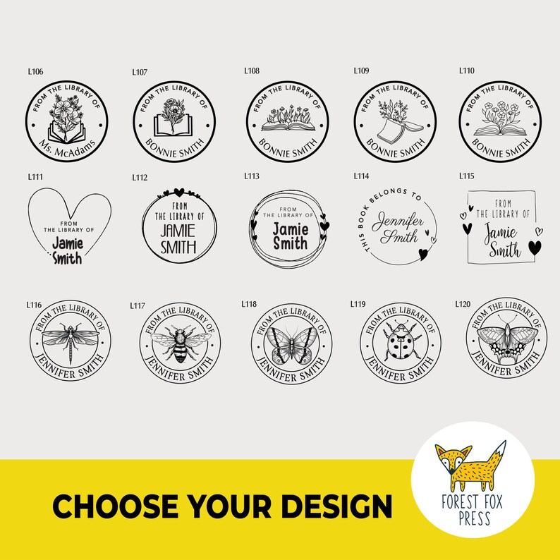 May include: A grid of 20 different black and white stamp designs for book lovers. Each stamp features a unique design, including a dragonfly, a bee, a butterfly, a ladybug, a book, and flowers. The text on the stamps includes "From the Library of" and the name of the owner. The stamps are arranged in a grid with the text "Choose Your Design" at the bottom.