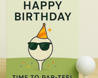 Golf Birthday Card • Funny Golf Pun Card • “Time to Par-Tee” Birthday Card for Golfer • Humorous Sports Card • Men’s Birthday Card
