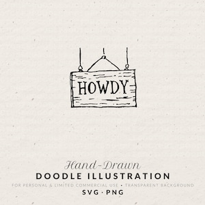Könnte beinhalten: Handgezeichnete Doodle-Illustration eines Holzschildes mit dem Wort "HOWDY" in einer rustikalen Schriftart. Das Schild ist an dünnen Linien aufgehängt. Die Illustration ist in Schwarzweiß gehalten.