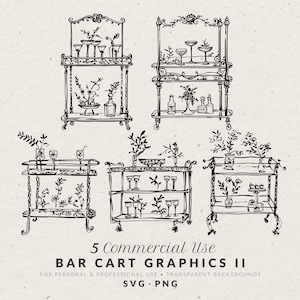 May include: Black and white line art illustration of five bar carts with various glassware, bottles, and floral arrangements. The text "5 Commercial Use BAR CART GRAPHICS II" is at the bottom.