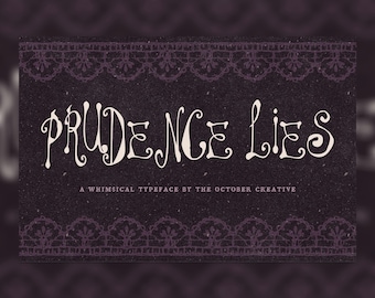 May include: A dark purple rectangular graphic featuring the text PRUDENCE LIES in a stylized white font. Below this, the text A WHIMSICAL TYPEFACE BY THE OCTOBER CREATIVE appears. The design is framed by a decorative white lace border pattern.