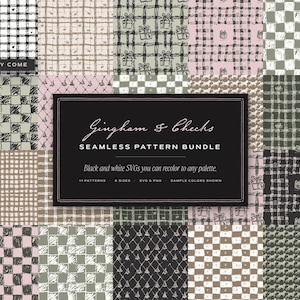 Op de afbeelding: Een digitale collectie van naadloze patronen met vichy-, ruit- en plaidontwerpen in diverse kleuren. Een centraal zwart rechthoekig label toont de tekst Gingham & Checks SEAMLESS PATTERN BUNDLE, Black and white SVGs you can recolor to any palette, 11 PATTERNS, 6 SIZES, SVG & PNG, SAMPLE COLORS SHOWN.