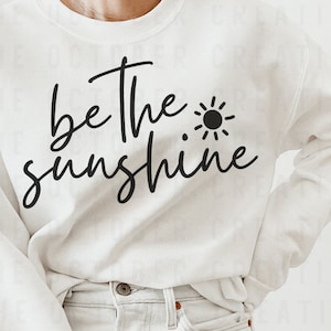 Sei der Sonnenschein SVG PNG, Sonne SVG, sonnige geschnittene Datei, Boho Blatt, Outdoorsy Blatt, Motivational Blatt, Kaffeetasse Blatt, beliebtes Blatt, kommerzielle Nutzung Blatt