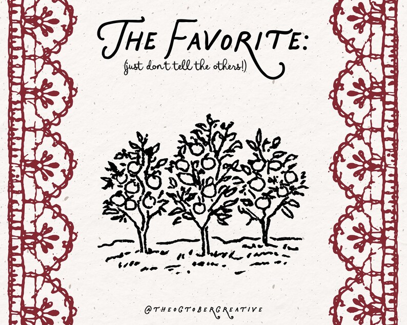 The image is a black and white illustration of three apple trees with apples growing on them, set against a white background. The text above the illustration reads "The Favorite: [just don't tell the others]".