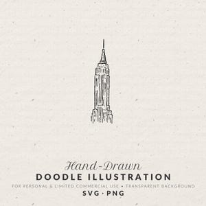May include: A black and white hand-drawn doodle illustration of the Empire State Building. The text below reads: Hand-Drawn DOODLE ILLUSTRATION FOR PERSONAL & LIMITED COMMERCIAL USE • TRANSPARENT BACKGROUND SVG • PNG. The skyscraper is centered.