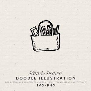 May include: Hand-drawn doodle illustration of a tote bag filled with pencils, pens, and a notepad. The bag is open, revealing the contents. The image is in black and white, with the text "Hand-Drawn Doodle Illustration" below.