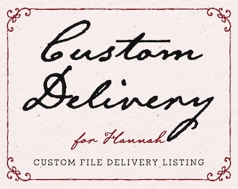 Custom File Delivery Listing for Hannah