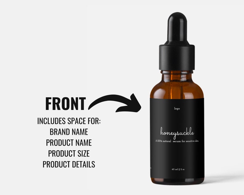 May include: A brown glass bottle with a black dropper and a black label. The label reads "honeysuckle" and "A 100% natural serum for sensitive skin." The bottle is 2 fl oz. The image also includes text that says "FRONT" and "INCLUDES SPACE FOR: BRAND NAME, PRODUCT NAME, PRODUCT SIZE, PRODUCT DETAILS."