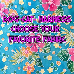 CHOOSE YOUR FAVORITE Fabric Dog Cat Puppy Kitten Harness xxs xs sm med lg