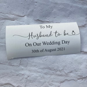 Husband to be - Groom Box Vinyl - On our Wedding Day - DIY Wedding - To The Groom - Custom Vinyl Sticker