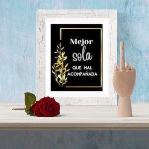 Mejor sola que mal acompañada- Wall art