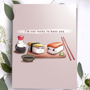Soy Lucky to Have You Card, süße Gruß-Geschenkkarte, Sushi-Liebhaber, handgemachtes Geschenk für sie, Kawaii entzückende Begrüßung, lustige Kunst-Illustration