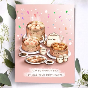 Dimsum Geburtstagskarte - Niedliche Grußgeschenkkarte, Dimsum Foodie-Liebhaber, lustiges Geschenk für sie, Kawaii entzückendes Wortspiel, das spezielle Kunst-Illustration grüßt