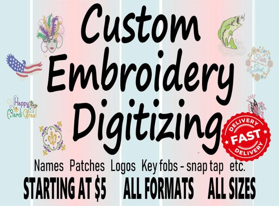 Custom Embroidery Digitizing / Custom Embroidery Pattern/ Custom Digitizing / Embroidery Designs/ Custom Logo Design