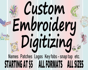 Custom Embroidery Digitizing / Custom Embroidery Pattern/ Custom Digitizing / Embroidery Designs/ Custom Logo Design
