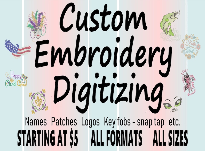 Custom Embroidery Digitizing / Custom Embroidery Pattern/ Custom Digitizing / Embroidery Designs/ Custom Logo Design 