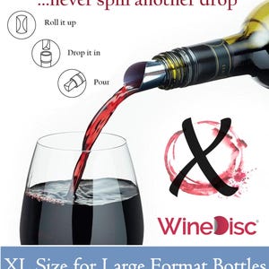 May include: A wine bottle pouring red wine into a clear glass. The image includes a WineDisc product, with the text "...never spill another drop" and "XL Size for Large Format Bottles". Instructions show how to use the product.