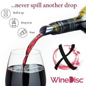 Peut inclure: Une bouteille de vin rouge verse du vin dans un verre clair. Un verseur à vin argenté est fixé à la bouteille. L'image comprend le texte "...never spill another drop" et "WineDisc".