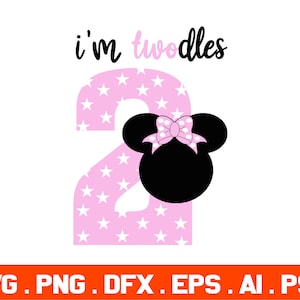 I am Twodles Svg,Iam Twodles Svg, Oh twodles Svg. Minnie two Svg,Mckey mouse 2 birthday shirts Svg,Twoodles Svg,Baby Birthday Svg,Cut Files