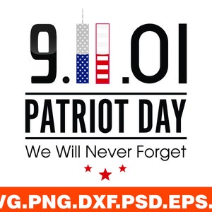 Memorial September 11th svg, Never Forget SVG, Clipart for Cricut, Patriot Day svg, Memorial 9/11 svg , Vector Cut File, Digital download