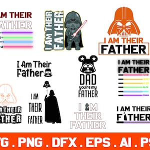 I am Their Father Svg Bundle, Light Saber Svg, Father Day Gift Svg, I Am Your Father Svg, Funny Gift For Dad, Grandpa, Daddy Svg, Cut Files